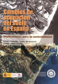 CAMBIOS DE OCUPACION DEL SUELO EN ESPAÑA. IMPLICACIONES PARA LA SOSTENIBILIDAD