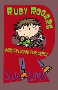 RUBY ROGERS. ¡MULTIPLÍCATE POR CERO!