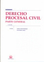 DERECHO PROCESAL CIVIL. PARTE GENERAL