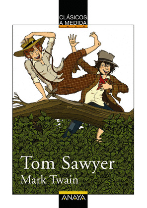 TOM SAWYER                  (CLASICOS A MEDIDA)