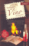 GUÍA DEL TURISMO DEL VINO EN ESPAÑA - 2007