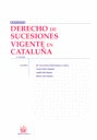 DERECHO DE SUCESIONES VIGENTE EN CATALUÑA