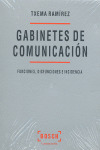 LOS GABINETES DE COMUNICACION: FUNCIONES, DISFUNCIONES E INCIDENCIAS