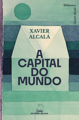 CAPITAL DO MUNDO, A (BIBLIOTECA XAVIER ALCALA)