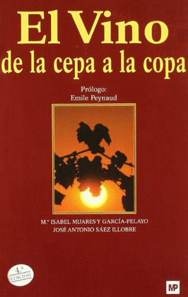 VINO. DE LA CEPA A LA COPA (4ª EDICION, 2007)