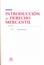INTRODUCCIÓN AL DERECHO MERCANTIL (21ª EDICION, 2008)