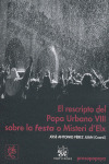 RESCRIPTO DEL PAPA URBANO VIII SOBRE LA FESTA O MISTERI D'ELX, EL