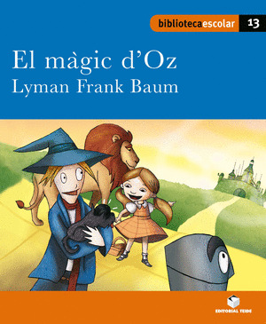 BIBLIOTECA ESCOLAR 013 - EL MAGIC D'OZ -LYMAN FRANK BAUM-