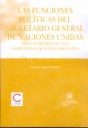 FUNCIONES POLITICAS DEL SECRETARIO GENERAL DE NACIONES UNIDAS, LAS