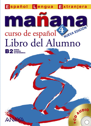 MAÑANA, 4. NIVEL SUPERIOR. LIBRO DEL ALUMNO