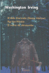 EL VALLE DORMIDO (LA LEYENDA DE SLEPPY HOLLOW) ; RIP VAN WINKLE ; EL NOVIO DE UL