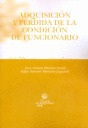 ADQUISICIÓN Y PÉRDIDA DE LA CONDICIÓN DE FUNCIONARIO