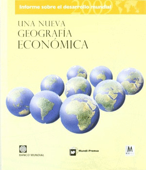 INFORME SOBRE DESARROLLO MUNDIAL 2009. NUEVA GEOGRAFIA ECONO
