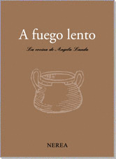 A FUEGO LENTO: LA COCINA DE ANGELA LANDA