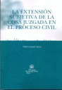 EXTENSION SUBJETIVA DE LA COSA JUZGADA EN EL PROCESO CIVIL