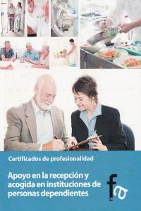 APOYO EN LA RECEPCIÓN Y ACOGIDA EN INSTITUCIONES DE PERSONAS DEPENDIENTES