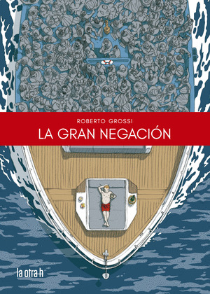 GRAN NEGACIÓN, LA