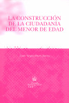 LA CONSTRUCCION DE LA CIUDADANIA DEL MENOR DE EDAD