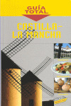 CASTILLA-LA MANCHA. GUIA TOTAL (2008)