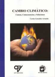 CAMBIO CLIMATICO: CAUSAS, CONSECUENCIAS Y SOLUCIONES
