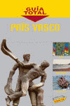 PAÍS VASCO. GUIA TOTAL (2007)