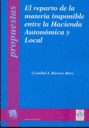 REPARTO DE LA MATERIA IMPONIBLE ENTRE LA HACIENDA AUTONOMICA Y LOCAL