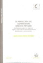 PERFECCION DEL CONTRATO EN DERECHO PRIVADO, LA. REFLEXION SOBRE SU REGIMEN LEGAL