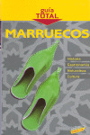 MARRUECOS. GUIA TOTAL (2008)