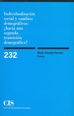 INDIVIDUALIZACION SOCIAL Y CAMBIOS DEMOGRAFICOS: ¿HACIA UNA SEGUNDA TRANSICION D