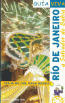 RÍO DE JANEIRO Y SALVADOR DE BAHÍA. GUIA VIVA (2007)