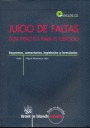 JUICIO DE FALTAS. GUIA PRACTICA PARA EL EJERCICIO