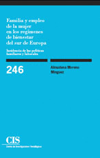 FAMILIA Y EMPLEO DE LA MUJER EN LOS REGIMENES DE BIENESTAR DEL SUR DE EUROPA
