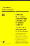 EVOLUCION DE LA TEORIA FUNDAMENTADA COMO TECNICA DE ANALISIS CUALITATIVO