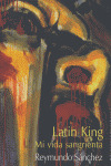 LATIN KING MI VIDA SANGRIENTA