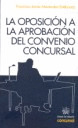 LA OPOSICION A LA APROBACION DEL CONVENIO CONCURSAL