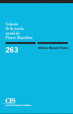 GÉNESIS DE LA TEORÍA SOCIAL DE PIERRE BORDIEU