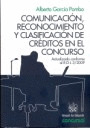 COMUNICACION, RECONOCIMIENTO Y CLASIFICACION DE CREDITOS EN EL CONCURSO