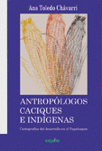 ANTROPÓLOGOS, CACIQUES E INDÍGENAS