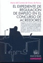 EXPEDIENTE DE REGULACION DE EMPLEO EN EL CONCURSO DE ACREEDORES, EL