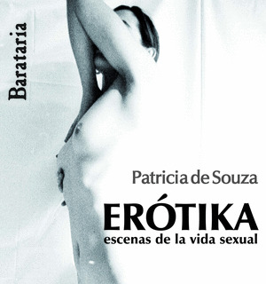 ERÓTIKA. ESCENAS DE LA VIDA SEXUAL