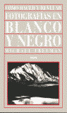COMO HACER Y REVELAR FOTOGRAFIAS EN BLANCO Y NEGRO