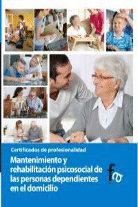 MANTENIMIENTO Y REHABILITACIÓN PSICOSOCIAL DE LAS PERSONAS DEPENDIENTES EN EL DO