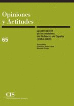 LA PERCEPCIÓN DE LOS MINISTROS DEL GOBIERNO DE ESPAÑA (1984-2009)