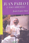 JUAN PABLO I CASO ABIERTO