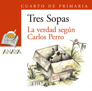 VERDAD SEGÚN CARLOS PERRO, LA (TRES SOPAS)