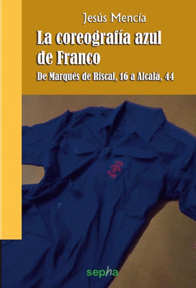 LA COREOGRAFÍA AZUL DE FRANCO
