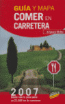 GUÍA IGNACIO MEDINA DE COMER EN CARRETERA (2007)