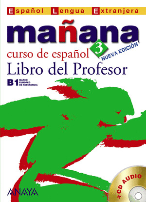 MAÑANA 3 NIVEL AVANZADO. GUIA DEL PROFESOR