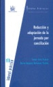 REDUCCION Y ADAPTACION DE LA JORNADA