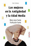 LAS MUJERES EN LA ANTIGÜEDAD Y LA EDAD MEDIA